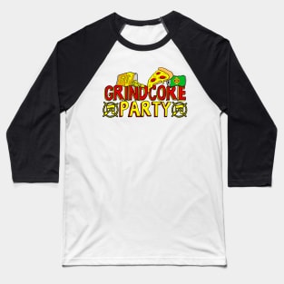 Grindcore Party! Baseball T-Shirt